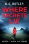 [DS Karen Hart 02] • Where Secrets Lie (Detective Karen Hart Book 2)